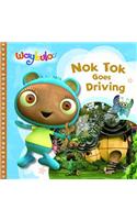 Nok Tok Goes Driving (Waybuloo Story Books)