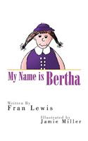 My Name Is Bertha