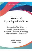 Manual Of Psychological Medicine