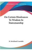 On Certain Hindrances To Wisdom In Statesmanship