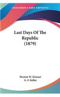 Last Days Of The Republic (1879)
