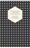 Snow-Image and Other Twice Told Tales