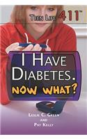 I Have Diabetes. Now What?