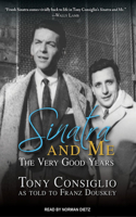 Sinatra and Me: The Very Good Years