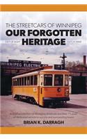 Streetcars of Winnipeg - Our Forgotten Heritage