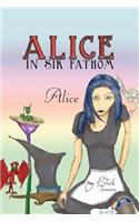 Alice in Sik Fathom