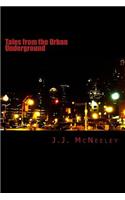Tales from the Urban Underground