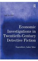 Economic Investigations in Twentieth-Century Detective Fiction