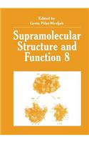 Supramolecular Structure and Function 8
