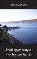 Threnody for Sturgeon and Selected Stories