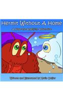Hermit Without A Home: (Hope the Angelfish)