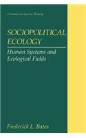 Sociopolitical Ecology
