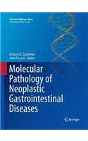 Molecular Pathology of Neoplastic Gastrointestinal Diseases