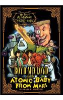 Boyd McCloyd and the Atomic Baby from Mars