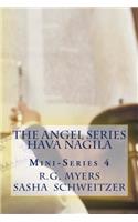 The Angel Series: Hava Nagila Mini-Series 4(4 Angel)
