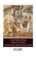 The Ancient Fragments Containing What Remains of the Writings of Sanchoniatho, Berossus, Abydenus, Megasthenes, and Manetho: (English)