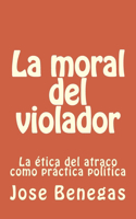 La moral del violador