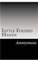 Little Folded Hands