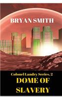 Dome Of Slavery