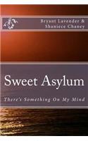 Sweet Asylum