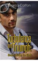 Turbulence and Triumph
