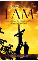 Ambassadors of I Am