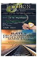 Python Programming Professional Made Easy & Rails Programming Professional Made Easy