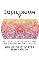 Equilibrium V