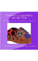 There's a Ladybug on My Toe