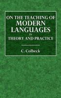On the Teaching of Modern Languages in Theory and Practice