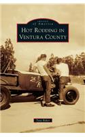Hot Rodding in Ventura County