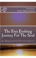 Ever Evolving Journey For The Soul