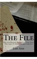 The File: (1 The Accidental Detective)