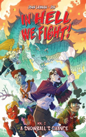 In Hell We Fight! Volume 1