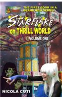 Starflake on Thrill World Volume One-NEW