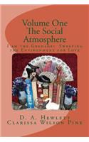 Volume One: The Social Atmosphere: I am the Grenade? Sweeping the Environment for Love