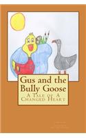 Gus and the Bully Goose