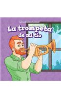 Trompeta de Mi Tío (My Uncle's Trumpet)