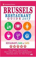 Brussels Restaurant Guide 2017: Best Rated Restaurants in Brussels, Belgium - 500 Restaurants, Bars and Cafés recommended for Visitors, 2017