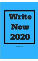 Write Now 2020 Notebook: Notebook Write Now 2020 Memory Book Diary 150 pads 6' x 9"