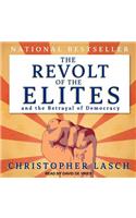 The Revolt of the Elites and the Betrayal of Democracy