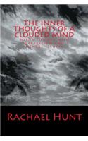 The Inner Thoughts of a Clouded Mind: Poems to cope with depression and mental illness(English)