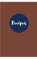 Recipes (Blank Cookbook): Chocolate Chip: 100 Page Blank Recipe Journal, 6x9 inches(Blank Recipe Books)