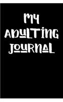 My Adulting Journal: Blank Lined Journal