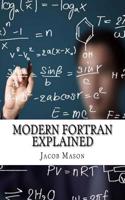 Modern Fortran Explained