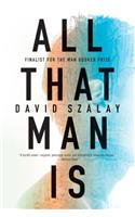 All That Man Is