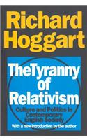 The Tyranny of Relativism