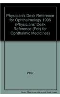 Pdr Ophthalmology 1996 (Physicians' Desk Reference (Pdr) for Ophthalmic Medicines)