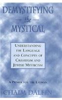 Demystifying the Mystical