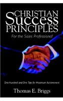 Christian Success Principles: For the Sales Professional